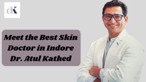 Best Skin Doctor in Indore