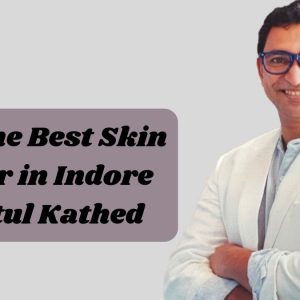 Best Skin Doctor in Indore